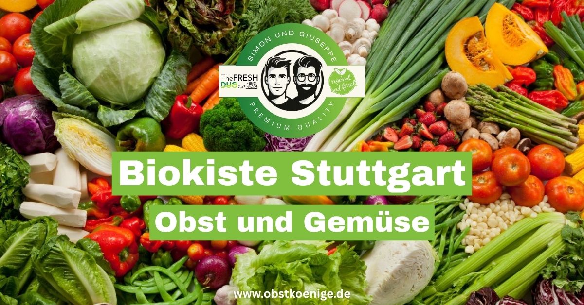 Biokiste Stuttgart – frisches Bio-Obst & Bio-Gemüse online bestellen