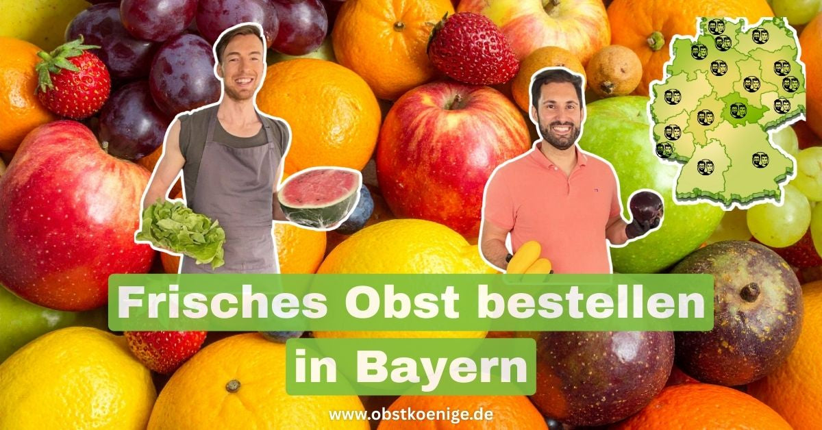Obst bestellen Bayern – frisches Obst bequem geliefert