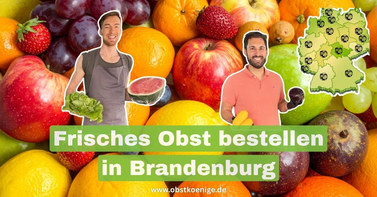 Obst bestellen Brandenburg – frisches Obst bequem geliefert