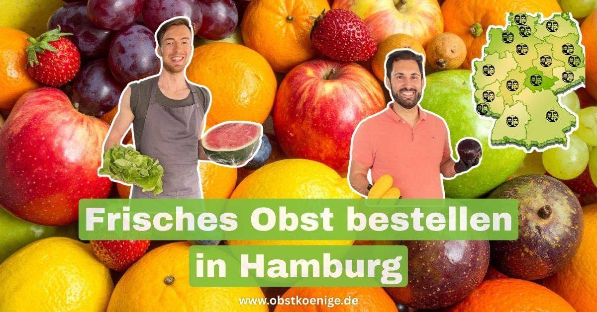 Obst bestellen Hamburg – frisches Obst bequem geliefert