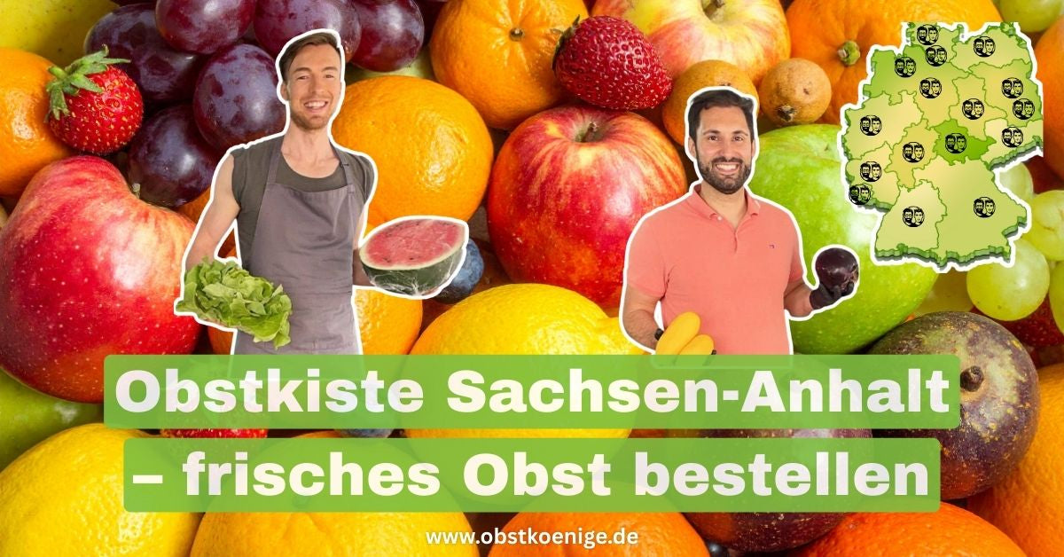Obstkiste Sachsen-Anhalt – frisches Obst bestellen