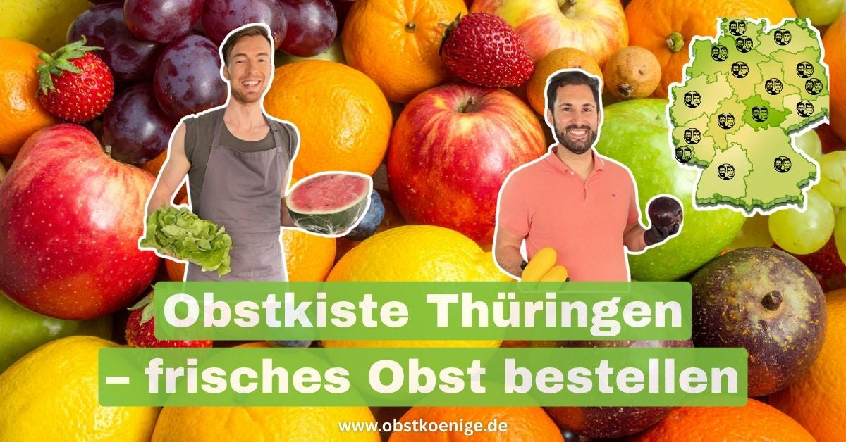 Obstkiste Thüringen – frisches Obst bestellen